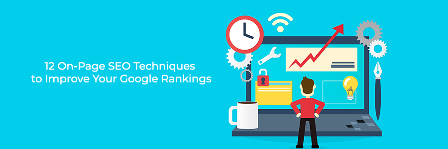 12-on-page-seo-techniques-to-improve-your-google-rankings-9dzine